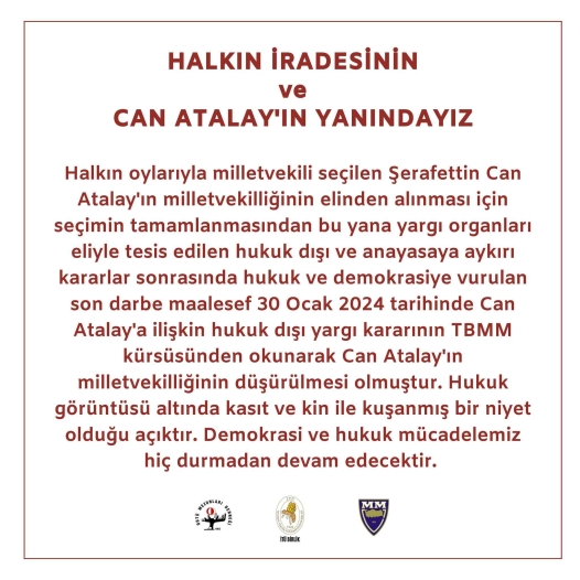 Halkın İradesinin ve Can Atalay'ın Yanındayız