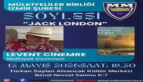 JACK LONDON’ın 150. Doğum Yılında İzmir’de Edebiyat Buluşması!
