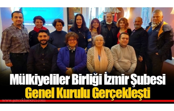 Mülkiyeliler Birliği İzmir Şubesi Genel Kurulu Gerçekleşti